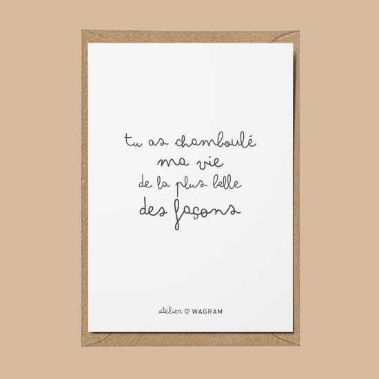 Carte Postale - Tu as chamboulé, texte manuscrit, fond blanc, cadre marron