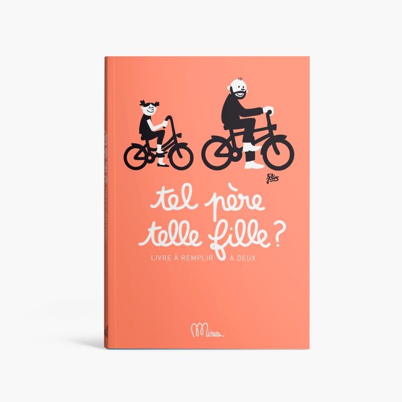 Tel Père Telle Fille - Livre à remplir, couverture orange avec illustrations de vélo