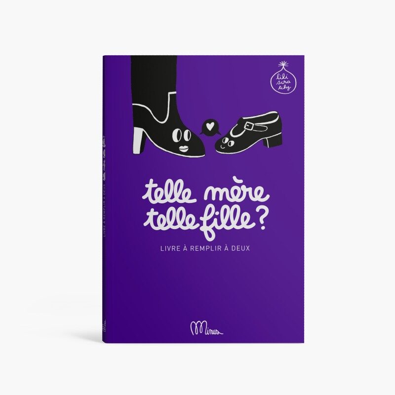 Telle Mère Telle Fille ? Livre à remplir à 2, couverture violette avec dessins de chaussures.